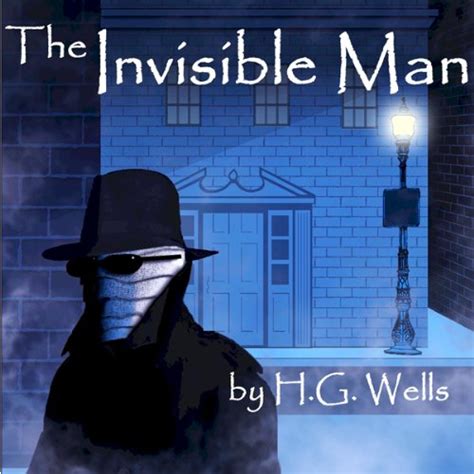 The Invisible Man By H G Wells Audiobook