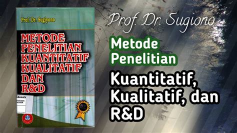 Buku Metode Penelitian Kuantitatif Kualitatif Dan R D Karya Prof Dr