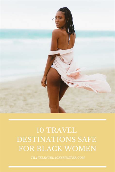 Black Female Solo Travel Destinations Safe For Black Women