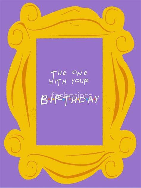 The One With Your Birthday This Birthday Card Is Perfect For Any Fan