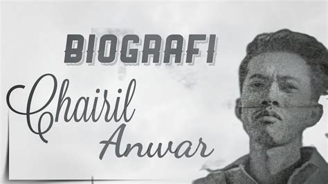 Biografi Chairil Anwar Sman 1 Cibinong Bogor Youtube