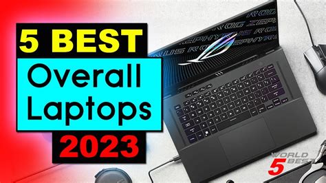 Top 5 Best Overall Laptops In 2023 Best Overall Laptops
