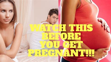 Dont Get Pregnant Until You Watch This 4 Things To Do Before You Get