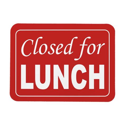 Closed For Lunch Sign Magnet In 2021 Out To