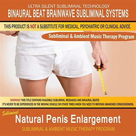 Natural Penis Enlargement Subliminal And Ambient Music Therapy Von
