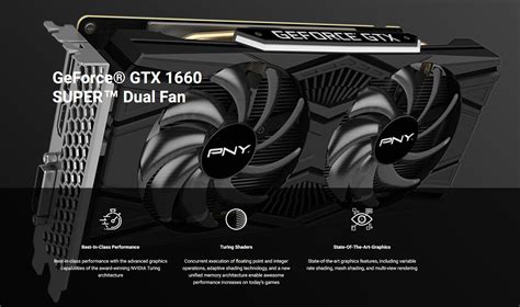 Pny Geforce Gtx 1660 Super Dual Fan 6gb Gddr6 192 Bit 1785mhz 14gbps