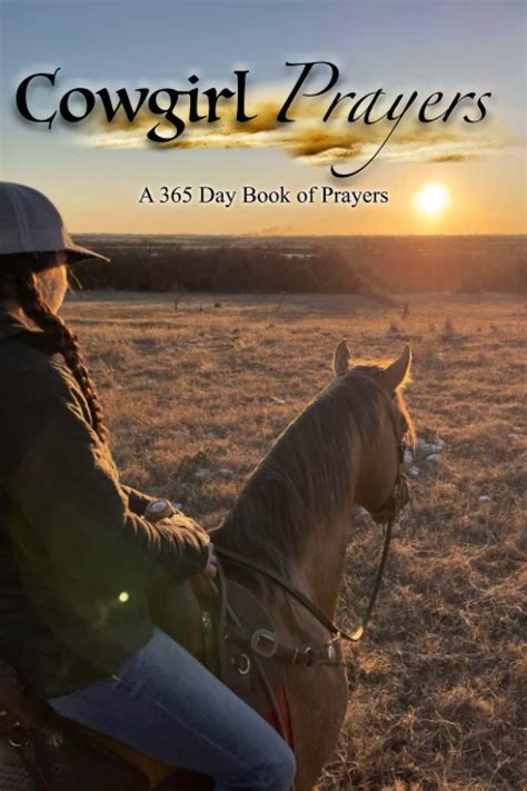 Cowgirl Prayers A 365 Day Book Of Prayers Chism Katie Marie Lazear Dianne Janowiak Stan