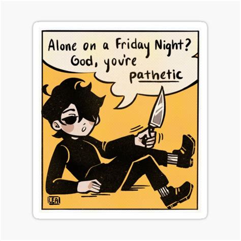 Alone On A Friday Night Sticker For Sale By Shadowaphelion Redbubble