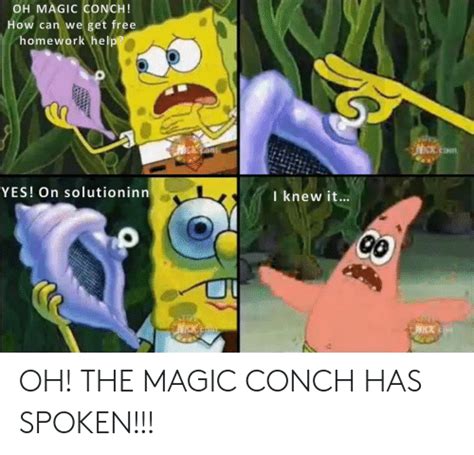 Oh Magic Conch How Can We Get Free Homework Help Yes On Solutioninn