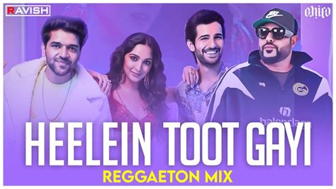 Heelein Toot Gayi Remix Indoo Ki Jawani Badshah Guru Randhawa Aastha Gill DJ Ravish DJ