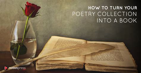 How To Turn Your Poetry Collection Into A Book Publishing Blog India