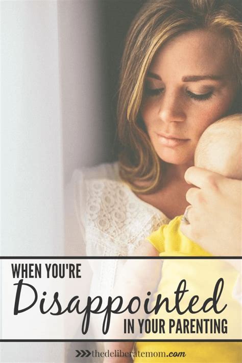What To Do When Youre Disappointed In Your Parenting Parenting