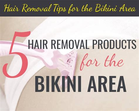 top 5 best bikini hair removal products updated for 2020