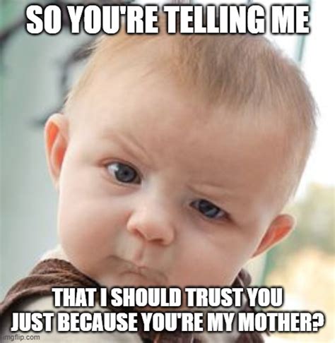 Skeptical Baby Meme Imgflip