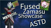 (NEW META UNIT ASTD) Fused Zamasu Showcase! - YouTube