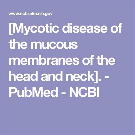 Mycotic Disease Of The Mucous Membranes Of The Head And Neck