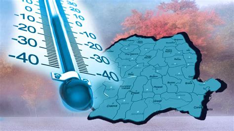 Temperaturile Scad Drastic Urmează Vreme Rea în România Unde Vor Fi