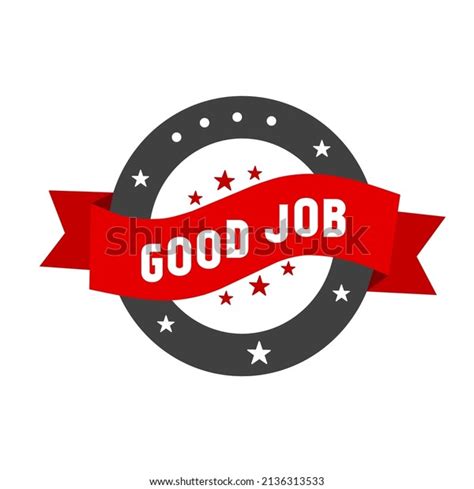 Good Job Stamp Label Sign Good Stock Vector Royalty Free 2136313533