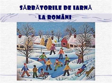 Sarbatorile De Iarna La Romani