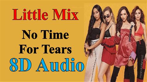 Little Mix Nathan Dawe No Time For Tears 8d Audio Confetti