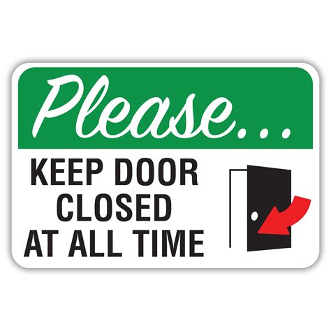 Please Keep Door Closed At All Times Sign Images And Photos Finder