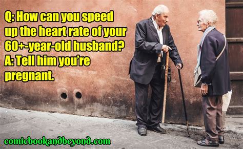 100 Old People Jokes That Are Damn Hilarious Comic Books And Beyond