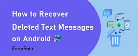 How To Recover Deleted Text Messages On Android Easily