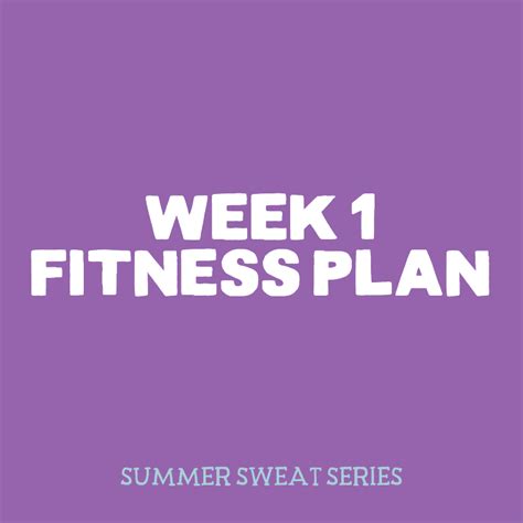 2016 Summer Sweat Series Fitness Plan Week 1 Fit Foodie Finds