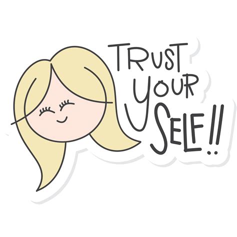 Cute Aesthetic Motivation Sticker Trus Your Self 16731094 Png