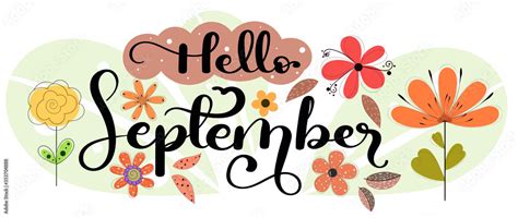 Hello September September Month Vector With Flowers And Leaves