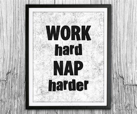 Funny Quote Work Quotes Printable Quote Work Hard Nap Harder