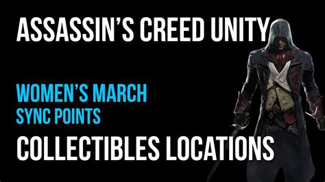 Assassin S Creed Unity Womens March Sync Points Collectibles Guide