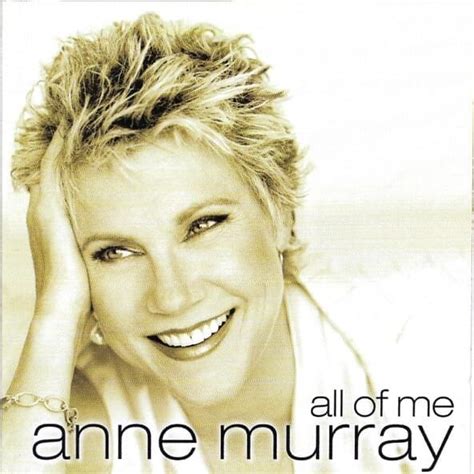 Anne Murray All Of Me Lyrics And Tracklist Genius
