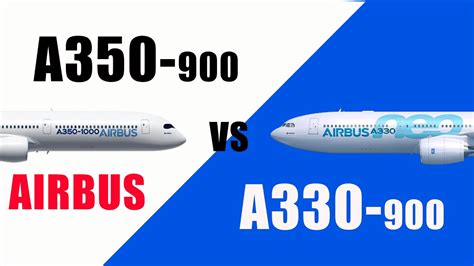 Airbus A330 900neo Vs Airbus A350 900 Next Gen Airbus Widebody What Is