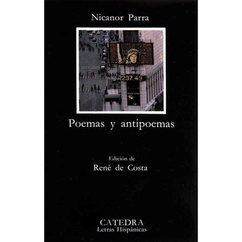 Unos meses después de la leer la reseña completa del libro el último apaga la luz, de nicanor parra el. Nicanor Parra, Poemas y antipoemas. | Poemas, Nicanor ...
