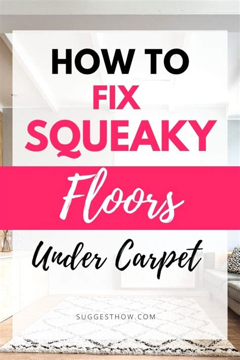 How To Fix Squeaky Floors Under Carpet Methods