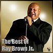 The Best of Ray Brown Jr. - Compilation by Various Artists | Spotify