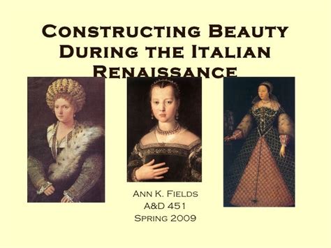 Constructing Beauty During The Italian Renaissance