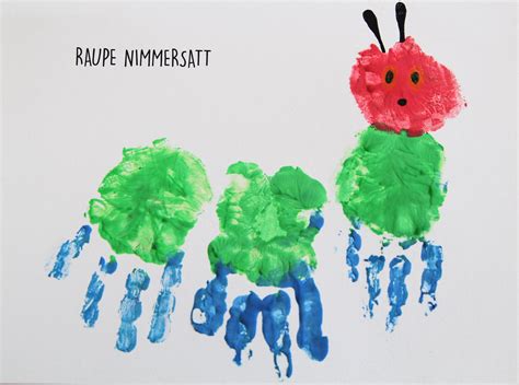 Die Raupe Nimmersatt Mit Handabdrücken The Very Hungry Caterpillar Diy