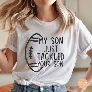 My Son Just Tackled Your Son Svg Png Funny Football Mom Football