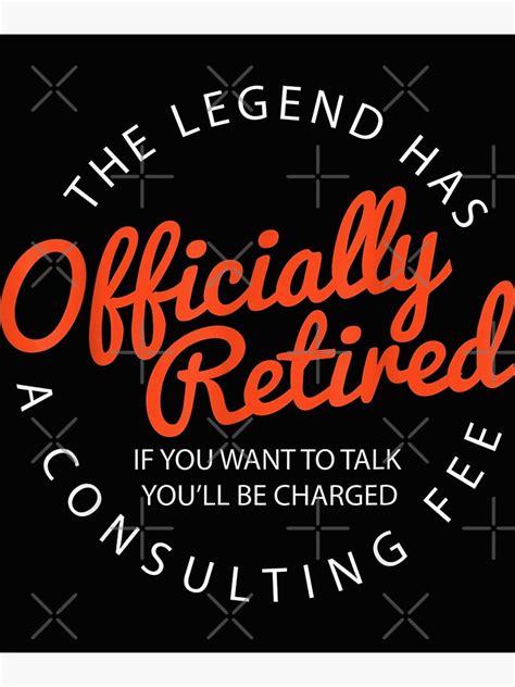 The Legend Has Officially Retired Funny Retirement Poster By Otmanait