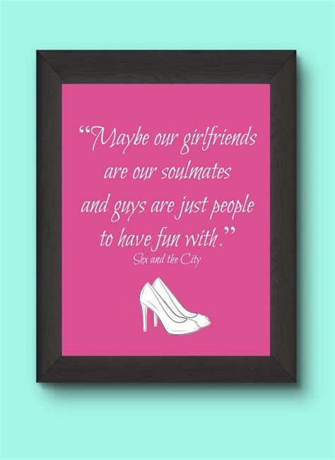Sex And The City Girlfriend Quote Best Friend T Etsy