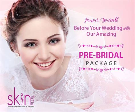Pamper Yourself Before Your Wedding With Our Amazing Pre Bridal Package At Skinplus Clinic We