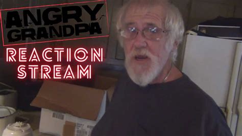 angry grandpa reaction stream with kevin stewart 🔴 youtube