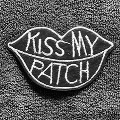 Kiss My Patch