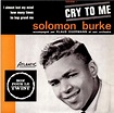 Solomon Burke - Cry To Me (1962, Vinyl) | Discogs