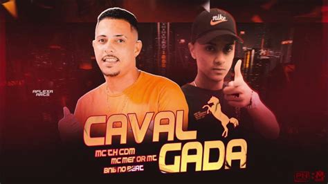 Th Cdm E Mc Menor Mt Cavalgada MÚsica Nova Youtube