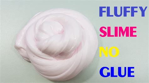 How To Make Fluffy Slime Without Borax Or Glue Diy How To Make Fluffy