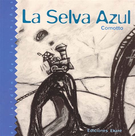La Selva Azul Pb 9789802572984 The Blue Forest Lectorum Publications Inc