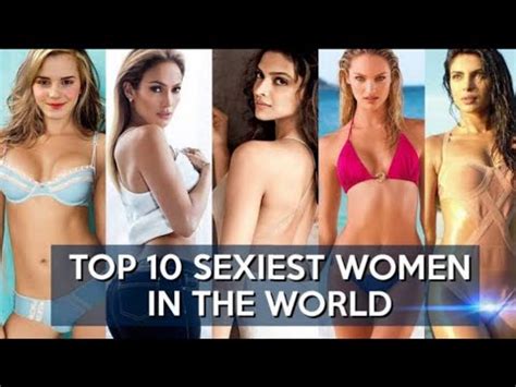 Top 10 Sexiest Women In The World YouTube